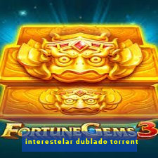 interestelar dublado torrent